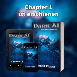 DARK AI – Chapter 1: Der Anfang ist nun verfügbar