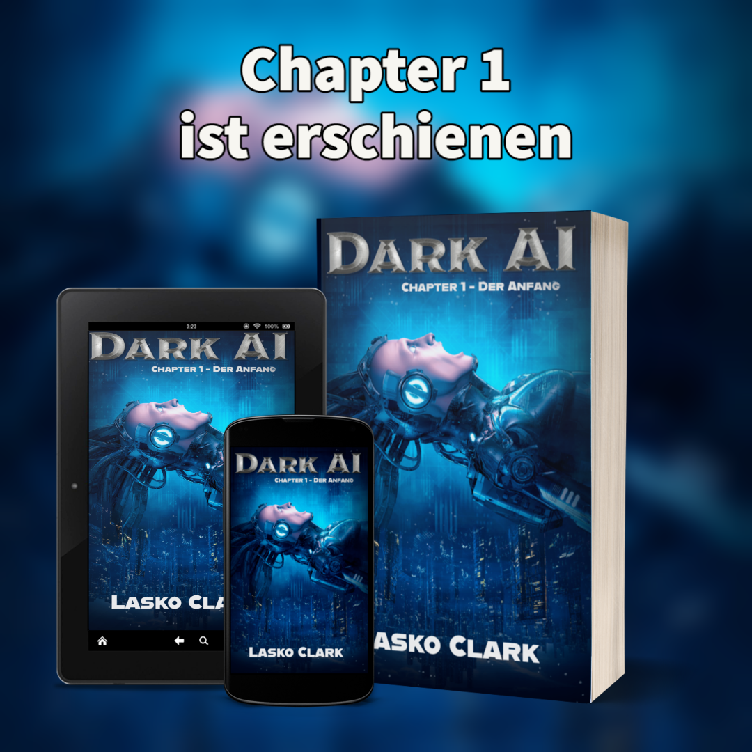 You are currently viewing DARK AI – Chapter 1: Der Anfang ist nun verfügbar