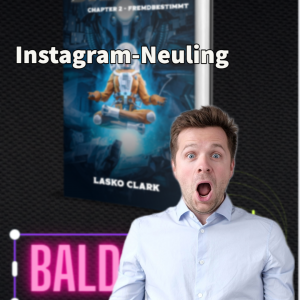 Neuland Instagram … oder wie ich mich an Social-Media Marketing versuche