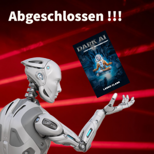 Schreib-Log #6 – Abschluss von DARK AI – Chapter 2