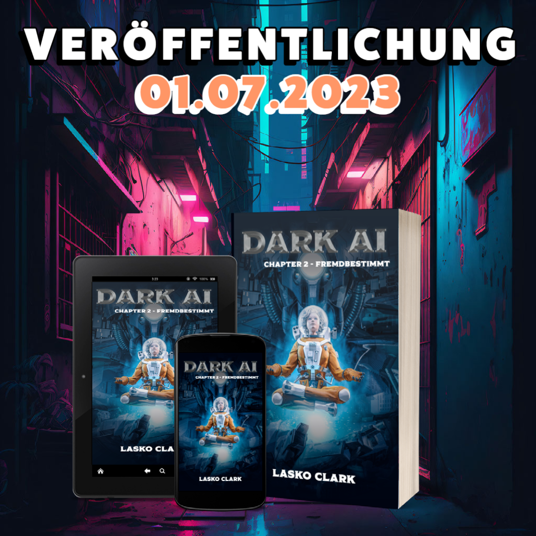 Read more about the article DARK AI – Veröffentlichung (01.07.2023)